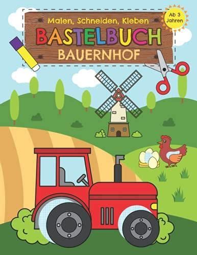 bastelbuch bauernhof malbuch f r kinder PDF