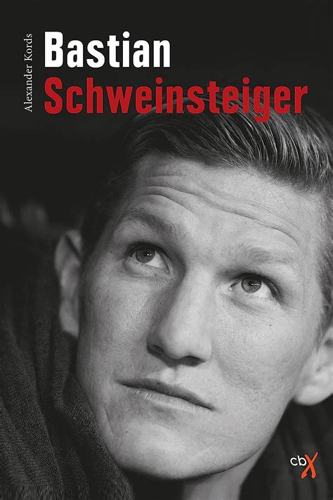 bastian schweinsteiger biografie alexander kords ebook Doc