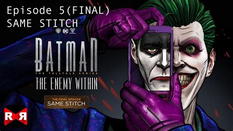 Batman Enemy Within Episode 5 Walkthrough