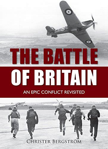 battle of britain an epic conflict revisited Doc