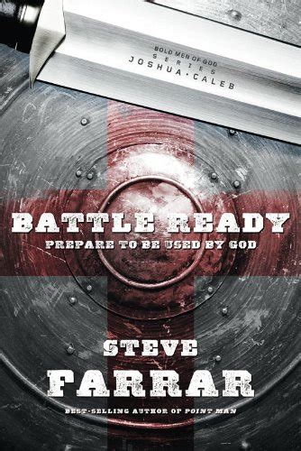 battle ready prepare to be used by god bold man of god Reader
