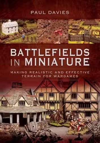 battlefields in miniature making realistic and effective terrain for wargames Epub