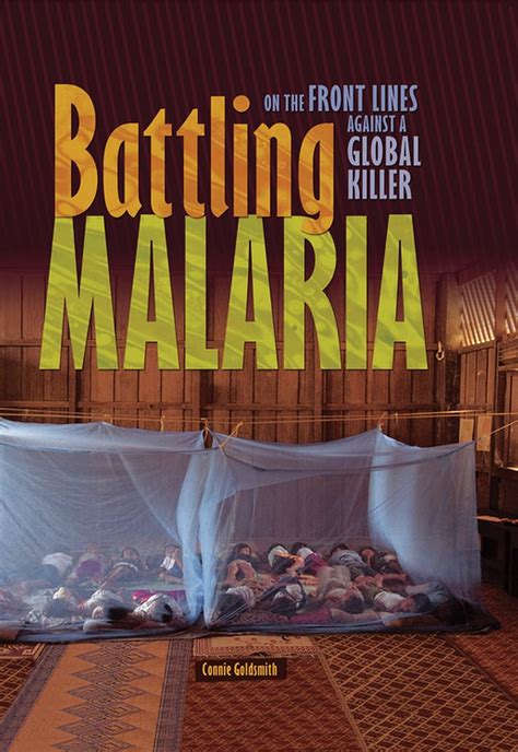 battling malaria on the front lines against a global killer Doc