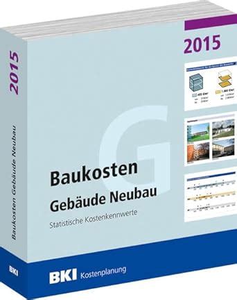 baukosten geb ude neubau 2015 kostenkennwerte Epub