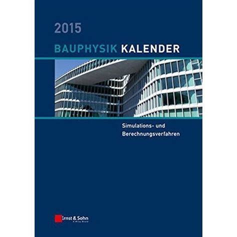 bauphysik kalender 2015 berechnungsverfahren nabil fouad ebook Reader