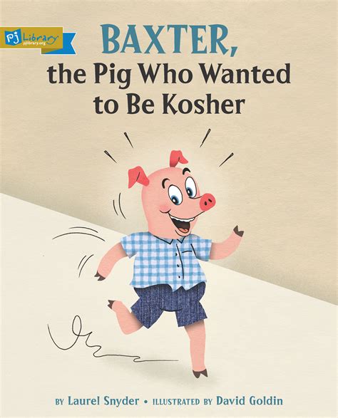 baxter the pig who wanted to be kosher Kindle Editon