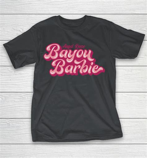 bayou barbie shirt