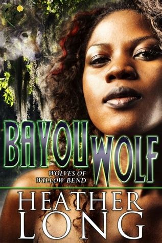 bayou wolf wolves of willow bend volume 5 Doc