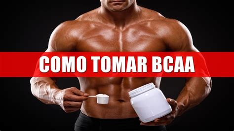 bcaa como tomar