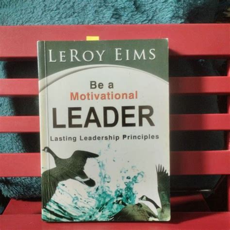 be a motivational leader lasting leadership principles Epub