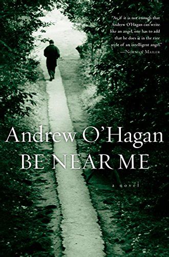 be near me andrew ohagan Epub