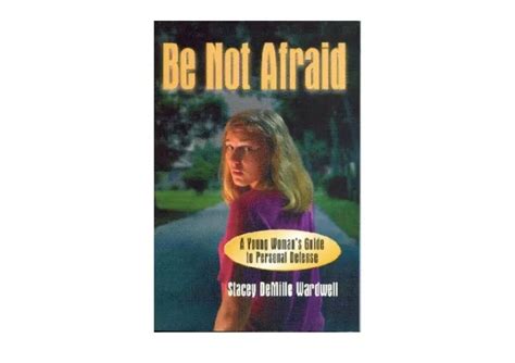 be not afraid a young womans guide to personal defense Doc
