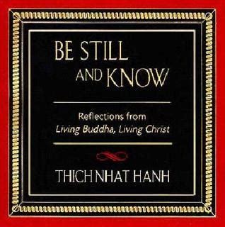 be still and know reflections from living buddha living christ Doc