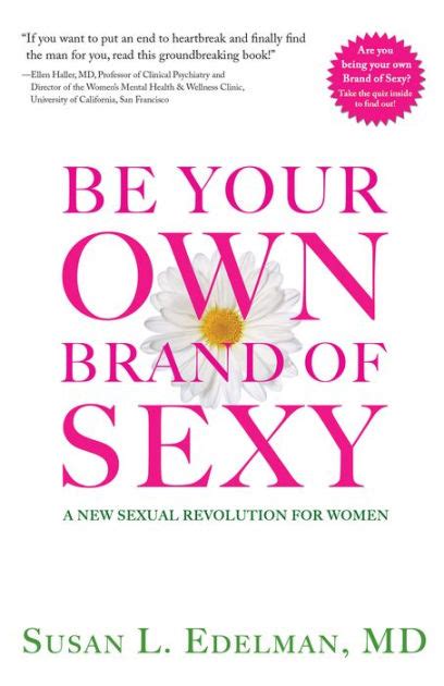 be your own brand of sexy a new sexual revolution for women Reader