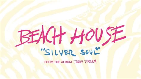 beach house silver soul lyrics