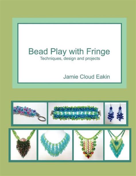 bead play with fringe techniques design and projects Kindle Editon
