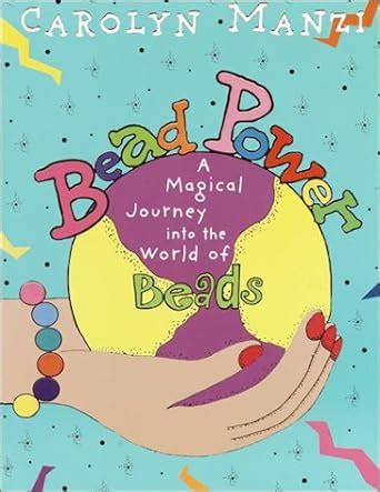 bead power a magical journey into the world of beads PDF