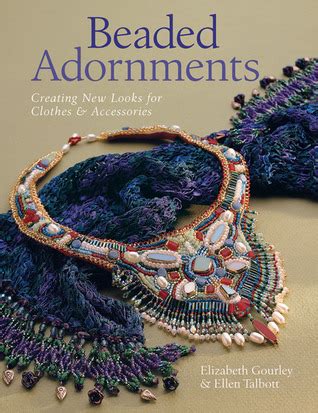 beaded adornments creating new looks for clothes and accessories Kindle Editon