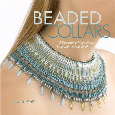 beaded collars 10 decorative neckpieces built with ladder stitch PDF