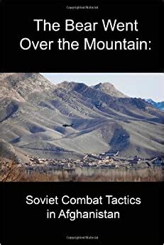bear went over the mountain soviet combat tactics in afghanistan Kindle Editon