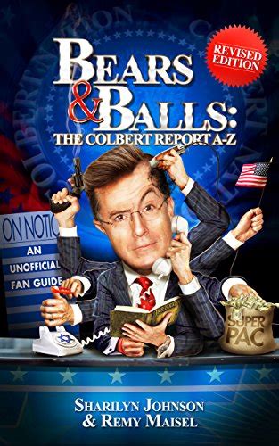 bears and balls the colbert report a z revised edition Kindle Editon