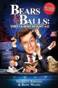 bears and balls the colbert report a z revised edition Kindle Editon