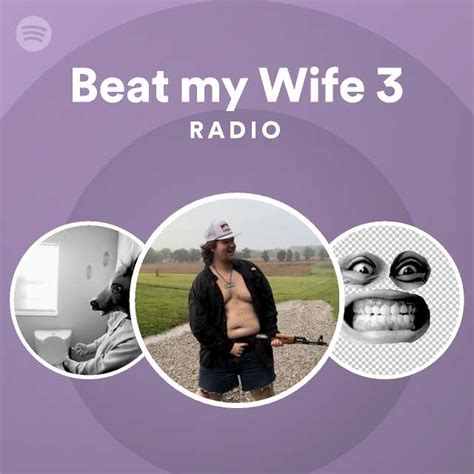 beat my wife on the radio