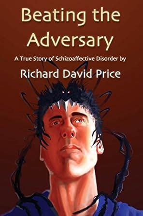 beating the adversary a true story of schizoaffective disorder Doc