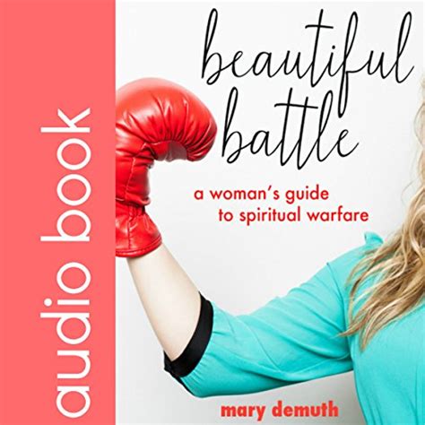 beautiful battle a womans guide to spiritual warfare Doc