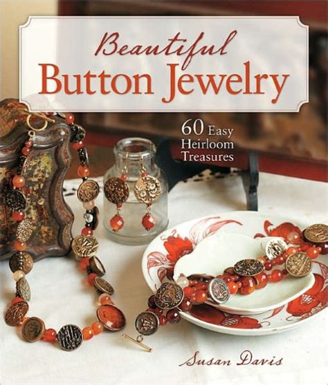 beautiful button jewelry 60 easy heirloom treasures Epub
