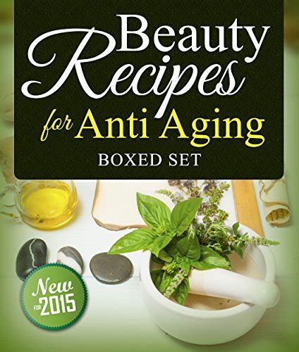 beauty recipes for anti aging boxed set Epub