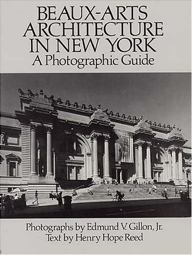beaux arts architecture in new york a photographic guide Reader