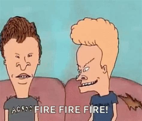 beavis fire fire fire