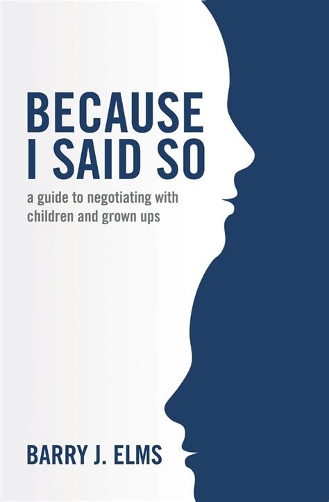 because i said so a guide to negotiating with children and grown ups PDF
