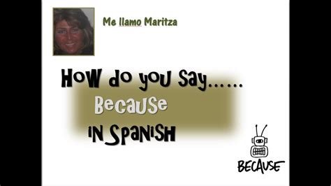 because of spanish