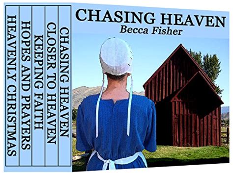 becca fisher chasing heaven boxed set amish romance Reader