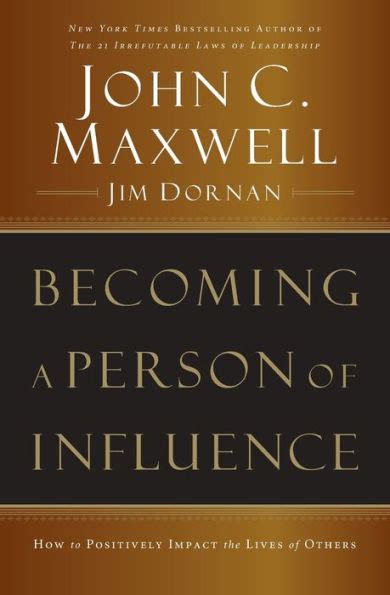 becoming a person of influence how to positively impact the lives of others PDF