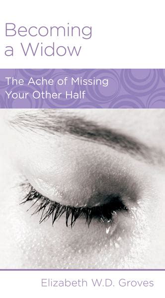 becoming a widow the ache of missing your other half Reader