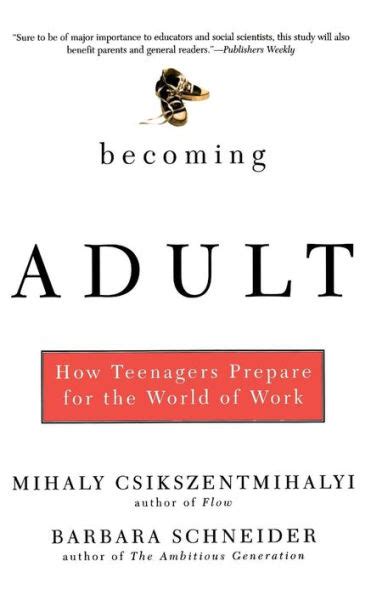 becoming adult how teenagers prepare for the world of work PDF