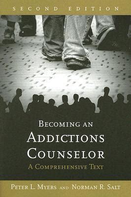 becoming an addictions counselor a comprehensive text Reader