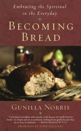 becoming bread embracing the spiritual in the everday Reader