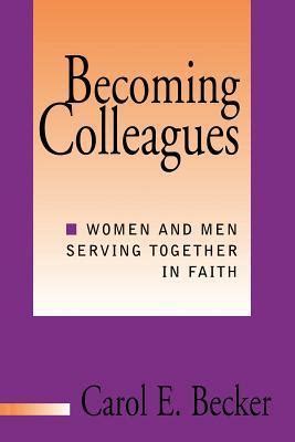 becoming colleagues women and men serving together in faith Epub