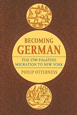 becoming german the 1709 palatine migration to new york Kindle Editon