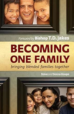 becoming one family bringing blended families together Reader