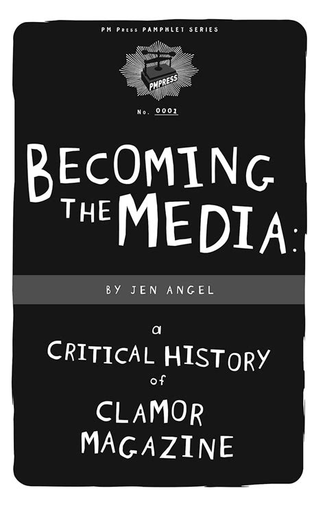 becoming the media a critical history of clamor magazine PDF
