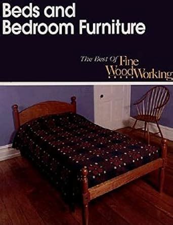 beds and bedroom furniture best of fine woodworking Kindle Editon