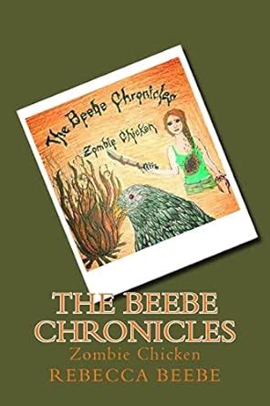 beebe chronicles zombie chicken Epub