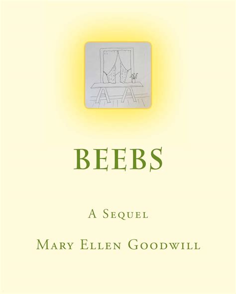 beebs sequel mary ellen goodwill Reader