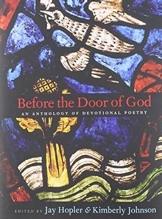 before the door of god an anthology of devotional poetry Reader