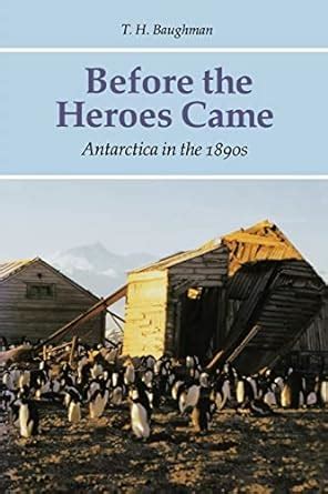 before the heroes came antarctica in the 1890s Epub